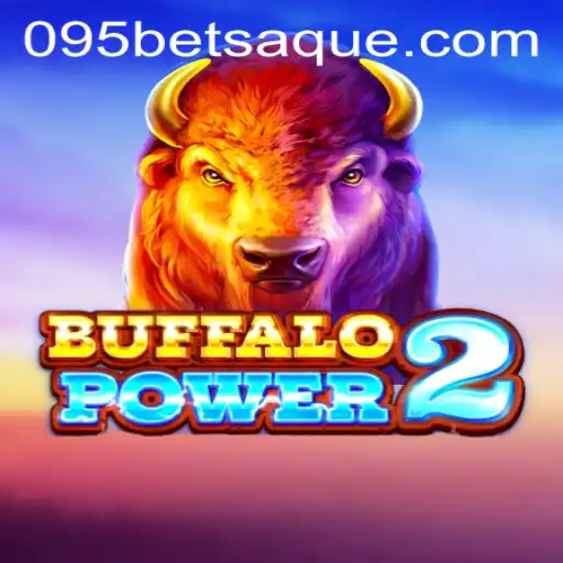 Discovering BuffaloPower2: An Exciting New Adventure in the World of 095bet